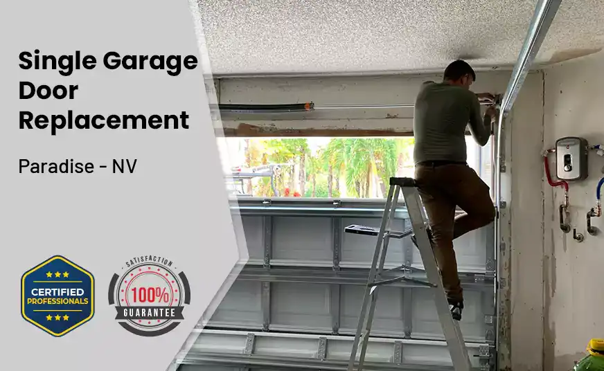 Single Garage Door Replacement Paradise - NV